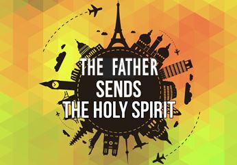 The Father Sends the Holy Spirit